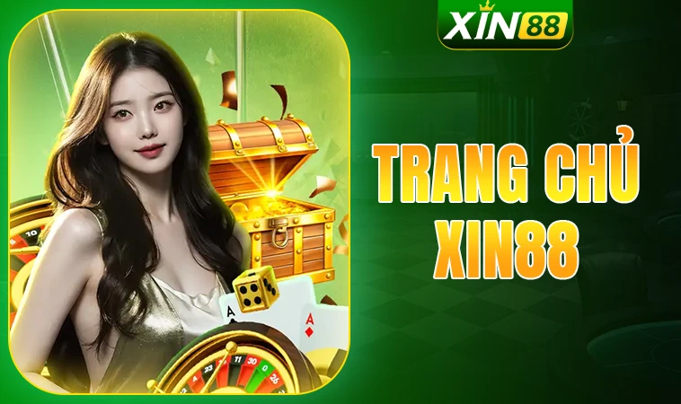 Xin88 - Nhà Cái Xin 88 - Nhà Cái Cá Cược Số 1 Trên Toàn Thế Giới