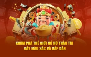 Nổ Hũ Thần Tài Tại Xin88: Cơ Hội Đổi Đời Với Jackpot Khủng